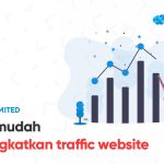 Cara Mudah Meningkatkan Traffic Website